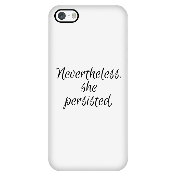 Nevertheless She Persisted iPhone 5/5s case