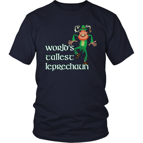 World's Tallest Leprechaun Funny St. Patrick's Day T-shirt