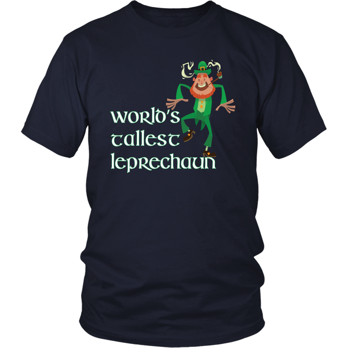 World's Tallest Leprechaun Funny St. Patrick's Day T-shirt